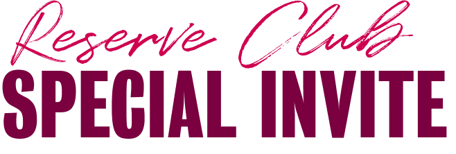 Reserve club special invite